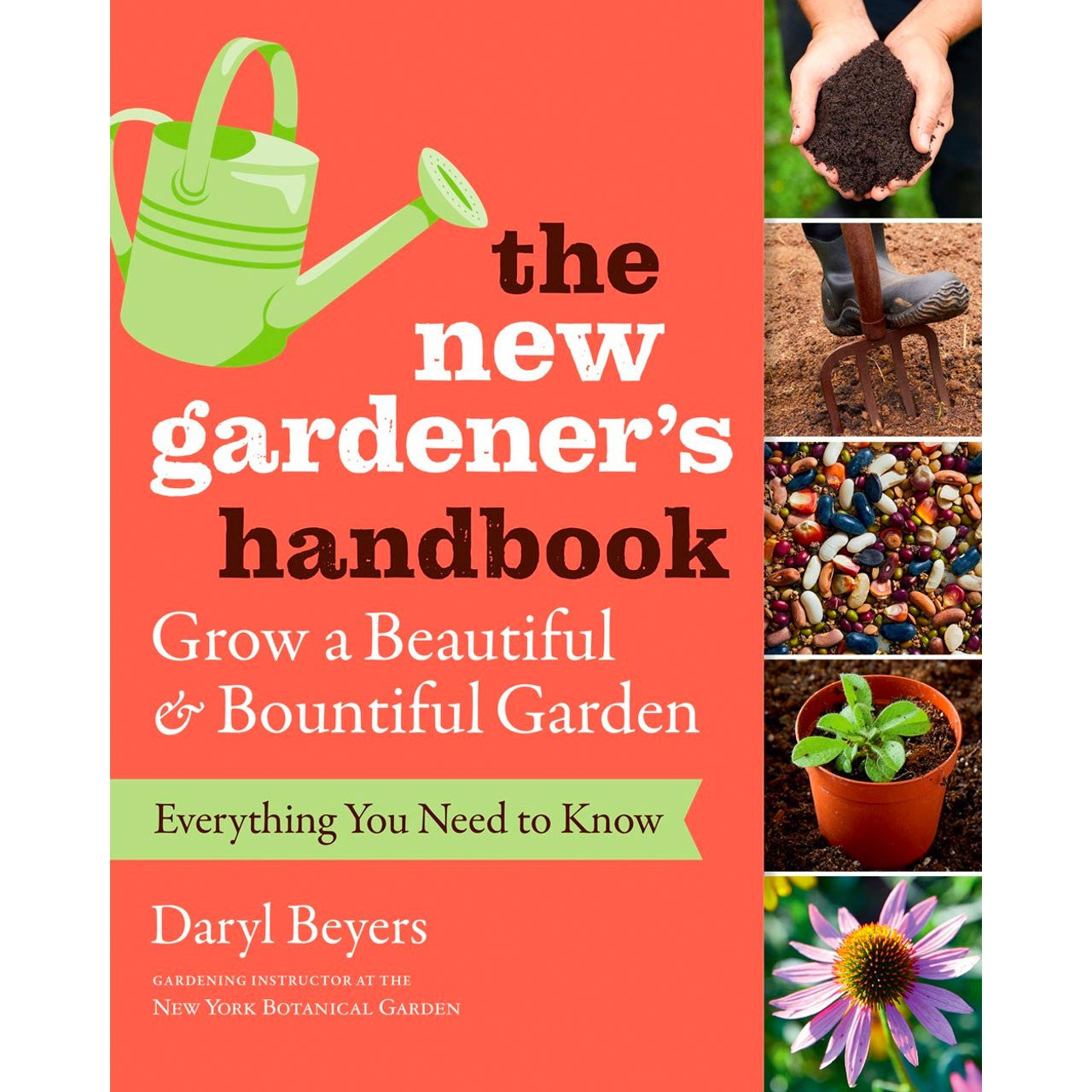 The New Gardener’s Handbook Annies Heirloom Seeds